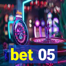 bet 05